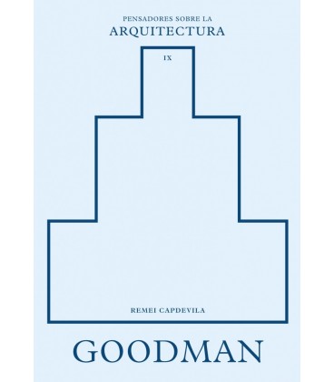 GOODMAN SOBRE LA ARQUITECTURA