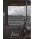 COMO NO SER VISTA