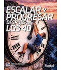 ESCALAR Y PROGRESAR DESPU S DE LOS 40