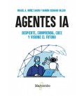AGENTES IA DESPIERTE COMPRENDA CREE Y VISIONE EL FUTURO
