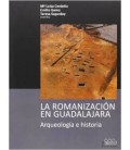LA ROMANIZACION EN GUADALAJARA