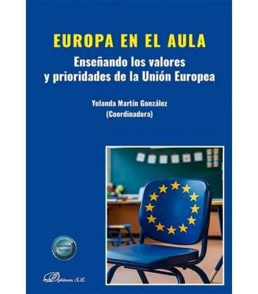 EUROPA EN EL AULA. ENSENANDO LOS VALORES Y PRIORIDADES DE LA UNION EUR