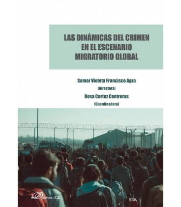 LAS DINAMICAS DEL CRIMEN EN EL ESCENARIO MIGRATORIO GLOBAL