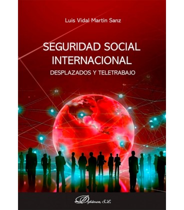 SEGURIDAD SOCIAL INTERNACIONAL. DESPLAZADOS Y TELETRABAJO