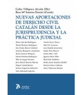 NUEVAS APORTACIONES DE DERECHO CIVIL CATALAN DESDE LA JURISPRUDENCIA