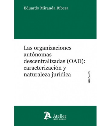 LAS ORGANIZACIONES AUTONOMAS DESCENTRALIZADAS (OAD) CARACTERIZACION
