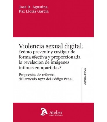 VIOLENCIA SEXUAL DIGITAL ¿COMO PREVENIR Y CASTIGAR DE FORMA EFECTIVA
