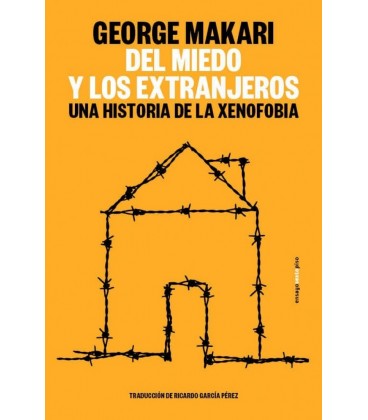 DEL MIEDO Y LOS EXTRANJEROS