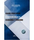 CASOS PRACTICOS DE INNOVACION DOCENTE EN ECONOMIA Y TURISMO