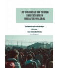 LAS DINAMICAS DEL CRIMEN EN EL ESCENARIO MIGRATORIO GLOBAL
