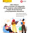 LIBRO BLANCO SOBRE EL ACCESO A LA EDUCACION DE LAS MUJERES VULNERABILI