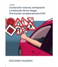 CONDUCCION RACIONAL ANTICIPACION Y EVALUACION DE LOS RIESGOS