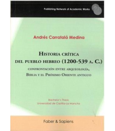 HISTORIA CRITICA DEL PUEBLO HEBREO (1200-539 A. C.)