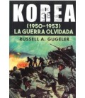 KOREA (1950-1953) LA GUERRA OLVIDADA