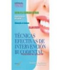 TECNICAS EFECTIVAS DE INTERVENCION BUCODENTAL. PROTOCOLOS DE ACTUACION