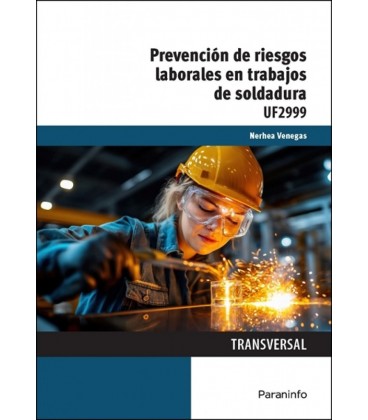PREVENCION DE RIESGOS LABORALES EN TRABAJOS DE SOLDADURA