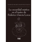 LA OSCURIDAD MISTICA EN EL TEATRO DE FEDERICO GARCIA LORCA