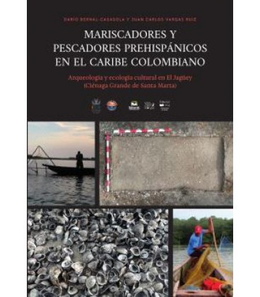 MARISCADORES Y PESCADORES PREHISPANICOS EN EL CARIBE COLOMBIANO. ARQUE