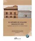 EL SENORIO DE NOALEJO. SIGLOS XVI-XIX