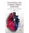 PLAN INTEGRAL ANTE LA PARADA CARDIACA HOSPITALARIA. UN SISTEMA PARA SA