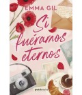 SI FUERAMOS ETERNOS