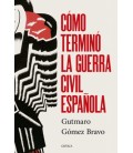 COMO TERMINO LA GUERRA CIVIL ESPAÑOLA