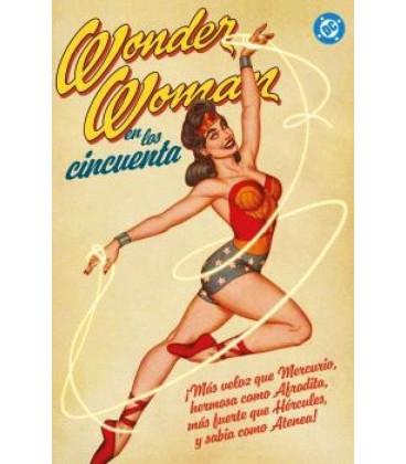 ARCHIVOS DC. WONDER WOMAN EN LOS AÑOS CINCUENTA