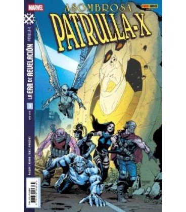 LA ERA DE REVELACION: ASOMBROSA PATRULLA-X 03