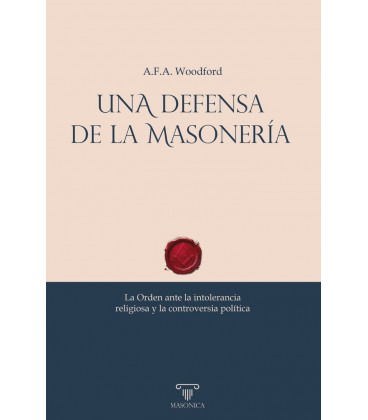 UNA DEFENSA DE LA MASONERIA