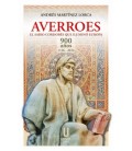AVERROES. EL SABIO CORDOBES QUE ILUMINO EUROPA. 900 ANOS 1126-2026