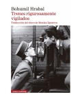 TRENES RIGUROSAMENTE VIGILADOS