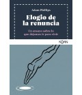 ELOGIO DE LA RENUNCIA