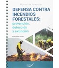 MANUAL DE FORMACION DEFENSA CONTRA INCENDIOS FORESTALES: PREVENCION