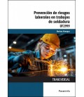 PREVENCION DE RIESGOS LABORALES EN TRABAJOS DE SOLDADURA