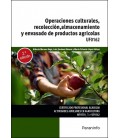 OPERACIONES CULTURALES, RECOLECCION, ALMACENAMIENTO Y ENVASADO DE PROD
