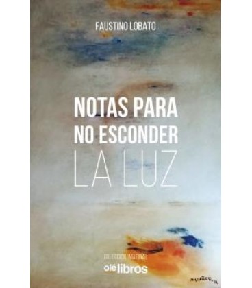 NOTAS PARA NO ESCONDER LA LUZ