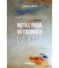 NOTAS PARA NO ESCONDER LA LUZ