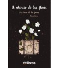 EL SILENCIO DE LAS FLORES