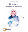NOSOTROS, SEMEJANTES DIFERENTES