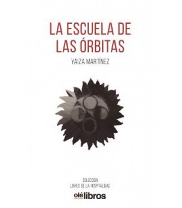 LA ESCUELA DE LAS ORBITAS