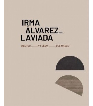 IRMA ALVAREZ-LAVIADA. DENTRO Y FUERA DELMARCO