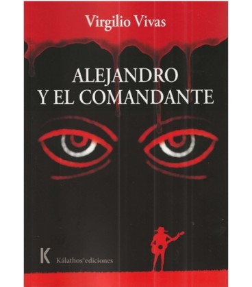 ALEJANDRO Y EL COMANDANTE