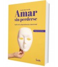AMAR SIN PERDERSE