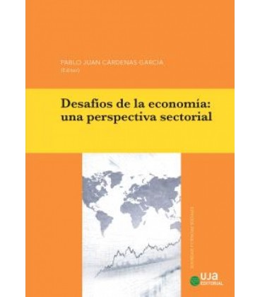 DESAFIOS DE LA ECONOMIA: UNA PERSPECTIVA SECTORIAL