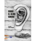 DONDE EL ALMA IGNORA