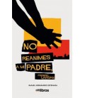 NO REANIMES A MI PADRE