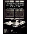 LA MUERTE SIEMPRE NOS DEJA CON ALGO POR HACER