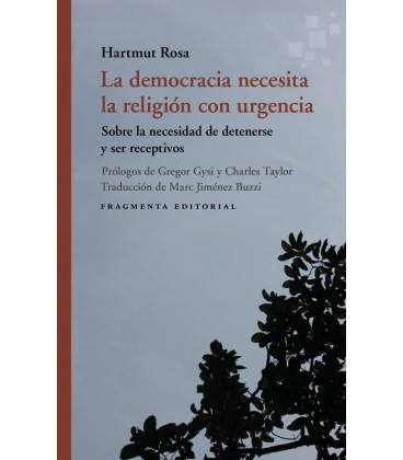 DEMOCRACIA NECESITA LA RELIGION CON URGENCIA