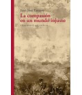 COMPASION EN UN MUNDO INJUSTO, LA