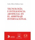 TECNOLOGIA E INTELIGENCIA ARTIFICIAL EN EL ARBITRAJE INTERNACIONAL